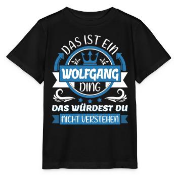 Wolfgang Name Vorname Namenstag Namensgeschenk - Stanley/Stella Kinder T-Shirt MINI CREATOR  - Schwarz - Vorne - Mikhail (115cm)