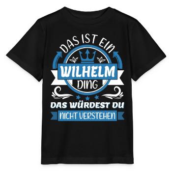 Wilhelm Name Vorname Namenstag Namensgeschenk - Stanley/Stella Kinder T-Shirt MINI CREATOR  - Schwarz - Vorne - Mikhail (115cm)