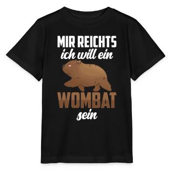 Will ein Wombat sein Australien Beuteltier - Stanley/Stella Kinder T-Shirt MINI CREATOR  - Schwarz - Vorne - Mikhail (115cm)