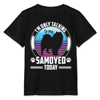 Talk only to Samoyed Samoyed Spitz - Stanley/Stella MINI CREATOR Kids’ T-Shirt - black - Front - Mikhail (115cm)