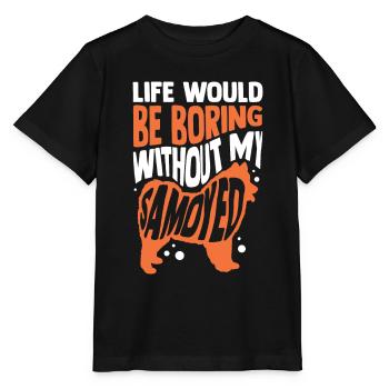 Boring without Samoyed Samoyed Spitz - Stanley/Stella MINI CREATOR Kids’ T-Shirt - black - Front - Mikhail (115cm)