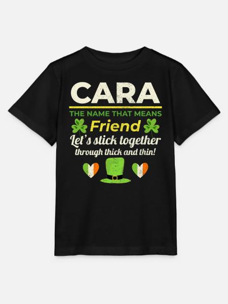 Funny Irish Girl Name: Cara - The Friend - Stanley/Stella MINI CREATOR Kids’ T-Shirt - black