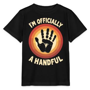 5 Birthday Boy Girl Officially A Handful - Stanley/Stella MINI CREATOR Kids’ T-Shirt - black - Front - Mikhail (115cm)