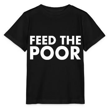 Feed the poor - Stanley/Stella MINI CREATOR Kids’ T-Shirt - black - Front - Mikhail (115cm)