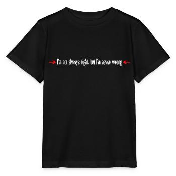 I´m always right - Stanley/Stella Kinder T-Shirt MINI CREATOR  - Schwarz - Vorne - Mikhail (115cm)