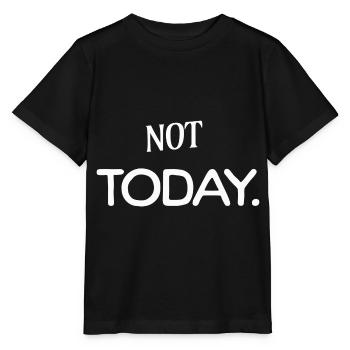 Heute nicht...not today - Stanley/Stella Kinder T-Shirt MINI CREATOR  - Schwarz - Vorne - Mikhail (115cm)