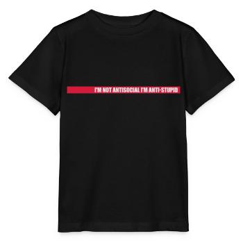 not antisocial anti stupid - Stanley/Stella MINI CREATOR Kids’ T-Shirt - black - Front - Mikhail (115cm)