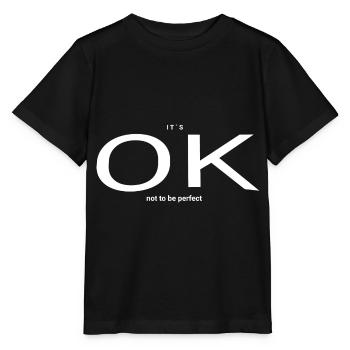 OK not to be perfect 2 - Stanley/Stella Kinder T-Shirt MINI CREATOR  - Schwarz - Vorne - Mikhail (115cm)
