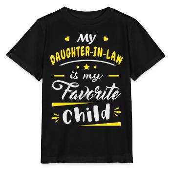 Meine Schwiegertochter ist mein Lieblingskind - Stanley/Stella Kinder T-Shirt MINI CREATOR  - Schwarz - Vorne - Mikhail (115cm)