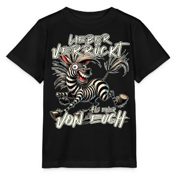 Zebra Mieux vaut être fou que l'un d'entre vous - T-shirt bio MINI CREATOR Stanley/Stella Enfant - noir - Devant - Mikhail (115cm)