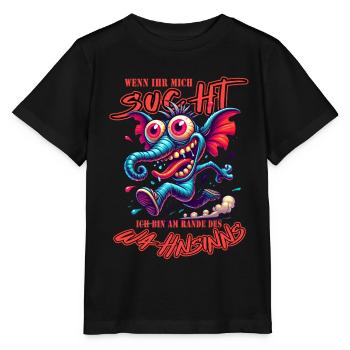 Wenn ihr mich sucht, ich bin am Rande des Wahnsinn - Stanley/Stella Kinder T-Shirt MINI CREATOR  - Schwarz - Vorne - Mikhail (115cm)