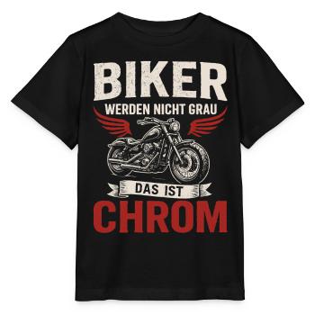 Biker Spruch – Das ist Chrom - Stanley/Stella Kinder T-Shirt MINI CREATOR  - Schwarz - Vorne - Mikhail (115cm)