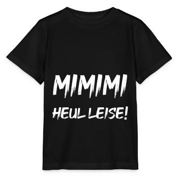 MIMIMI Heul leise! - Stanley/Stella Kinder T-Shirt MINI CREATOR  - Schwarz - Vorne - Mikhail (115cm)
