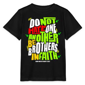 Do Not Hate One Another Faith Quote - Stanley/Stella MINI CREATOR Kids’ T-Shirt - black - Front - Mikhail (115cm)