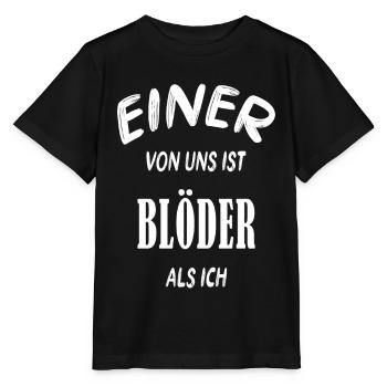Einer von uns ist blöder als ich cooler Spruch - Stanley/Stella Kinder T-Shirt MINI CREATOR  - Schwarz - Vorne - Mikhail (115cm)