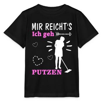 Putzfrau Putzen Spruch Lustig Geschenk Reinigung - Stanley/Stella Kinder T-Shirt MINI CREATOR  - Schwarz - Vorne - Mikhail (115cm)