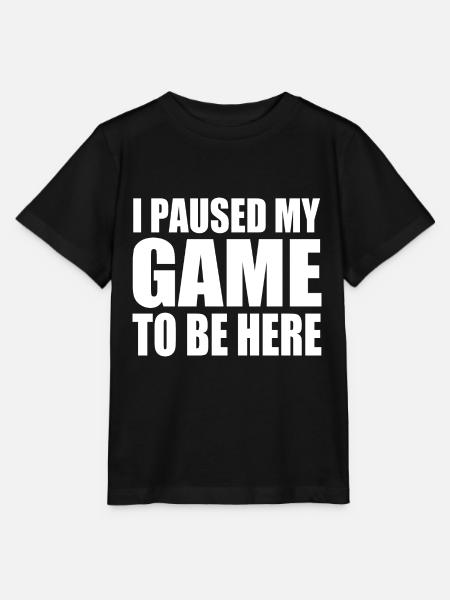 I PAUSED MY GAME TO BE HERE - Stanley/Stella T-shirt MINI CREATOR til børn - sort