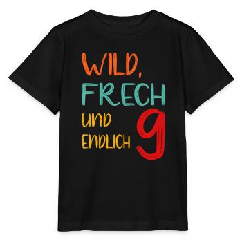 WILD, FRECH UND ENDLICH 9 - neunter Geburtstag - Stanley/Stella Kinder T-Shirt MINI CREATOR  - Schwarz - Vorne - Mikhail (115cm)