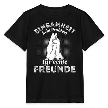 Einsamkeit - kein Problem für echte Freunde - Stanley/Stella Kinder T-Shirt MINI CREATOR  - Schwarz - Vorne - Mikhail (115cm)