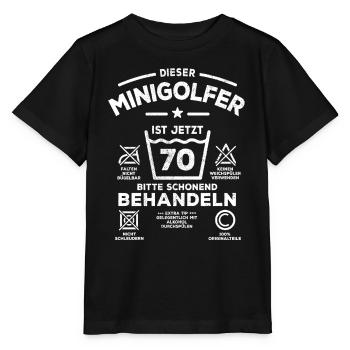 Dieser Minigolfer ist jetzt 70 schonend behandeln - Stanley/Stella Kinder T-Shirt MINI CREATOR  - Schwarz - Vorne - Mikhail (115cm)