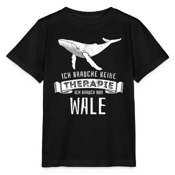 Ich brauche keine Therapie - ich brauch nur Wale - Stanley/Stella Kinder T-Shirt MINI CREATOR  - Schwarz - Vorne - Mikhail (115cm)