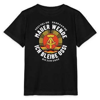 Mauer, Wende, Ossi bis zum Ende, DDR Spruch - Stanley/Stella Kinder T-Shirt MINI CREATOR  - Schwarz - Vorne - Mikhail (115cm)