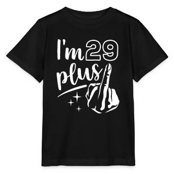 I'm 29 plus 1, middle finger 30th birthday - Stanley/Stella MINI CREATOR Kids’ T-Shirt - black - Front - Mikhail (115cm)