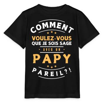 Comment être sage avec Papi. Cadeau humour enfant - T-shirt bio MINI CREATOR Stanley/Stella Enfant - noir - Devant - Mikhail (115cm)