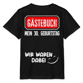 Gästebuch 30 Geburtstag Dabei - Stanley/Stella Kinder T-Shirt MINI CREATOR  - Schwarz - Vorne - Mikhail (115cm)