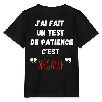 j ai fait un test de patience c est négatif - T-shirt bio MINI CREATOR Stanley/Stella Enfant - noir - Devant - Mikhail (115cm)