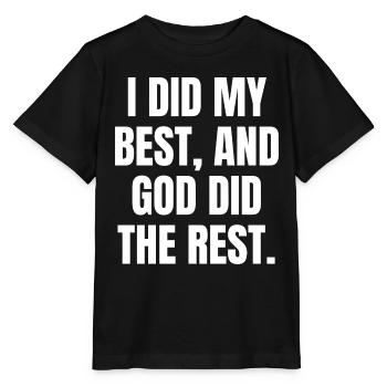 Ich tat mein Bestes und Gott tat den Rest - Christian - Stanley/Stella Kinder T-Shirt MINI CREATOR  - Schwarz - Vorne - Mikhail (115cm)