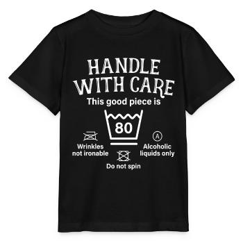 Handle With Care Eighty Gift 80th Birthday - Stanley/Stella MINI CREATOR Kids’ T-Shirt - black - Front - Mikhail (115cm)