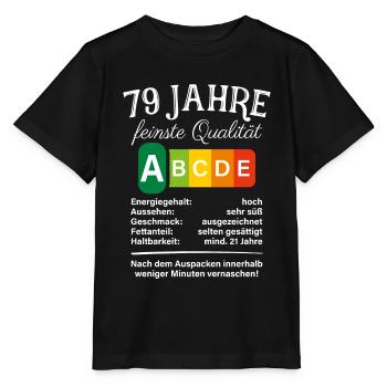79 Jahre Feinste Qualität Geschenk 79. Geburtstag - Stanley/Stella Kinder T-Shirt MINI CREATOR  - Schwarz - Vorne - Mikhail (115cm)