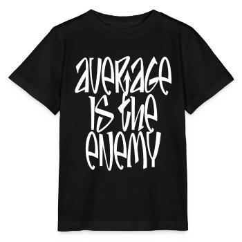 Average Is The Enemy Training Sport Laufen Fitness - Stanley/Stella Kinder T-Shirt MINI CREATOR  - Schwarz - Vorne - Mikhail (115cm)
