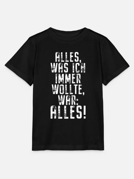 Alles Was Ich Immer Wollte War Alles! Ironie Alles - Stanley/Stella Kinder T-Shirt MINI CREATOR  - Schwarz