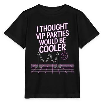 I Thought VIP Parties Would Be Cooler Ironie VIP - Stanley/Stella Kinder T-Shirt MINI CREATOR  - Schwarz - Vorne - Mikhail (115cm)