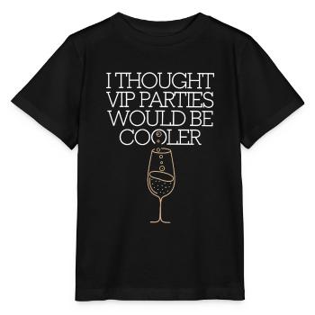 I Thought VIP Parties Would Be Cooler Ironie VIP - Stanley/Stella Kinder T-Shirt MINI CREATOR  - Schwarz - Vorne - Mikhail (115cm)