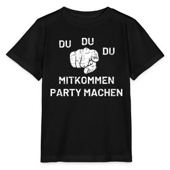 Du Du Du Mitkommen Party machen - Stanley/Stella Kinder T-Shirt MINI CREATOR  - Schwarz - Vorne - Mikhail (115cm)