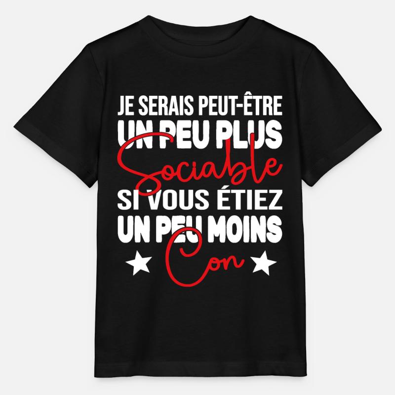 Je Serais Peut être Un Peu Plus Sociable Cadeau - T-shirt bio MINI CREATOR Stanley/Stella Enfant - noir