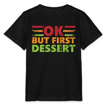 Ok, mais première conception de dessert pour les fans de desserts - T-shirt bio MINI CREATOR Stanley/Stella Enfant - noir - Devant - Mikhail (115cm)