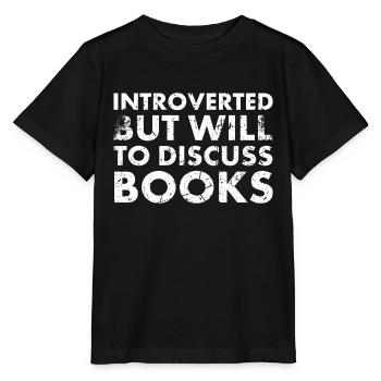 Introverti, mais la volonté de livres pour le livre - T-shirt bio MINI CREATOR Stanley/Stella Enfant - noir - Devant - Mikhail (115cm)