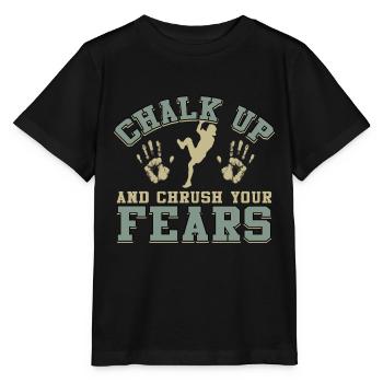 Kreide Und Zerquetsche Deine Ängste Beim Bouldern - Stanley/Stella Kinder T-Shirt MINI CREATOR  - Schwarz - Vorne - Mikhail (115cm)