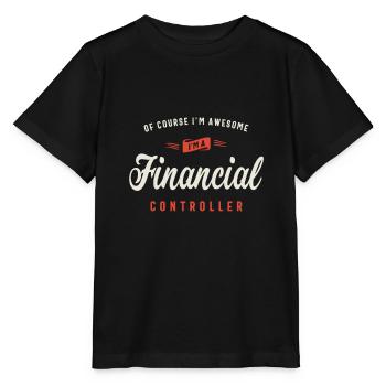 Of Course I Am Awesome I'm a Financial Controller - Stanley/Stella MINI CREATOR Kids’ T-Shirt - black - Front - Mikhail (115cm)