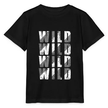 Wild Wild Wild Wild Spruch Sprüche Statement - Stanley/Stella Kinder T-Shirt MINI CREATOR  - Schwarz - Vorne - Mikhail (115cm)