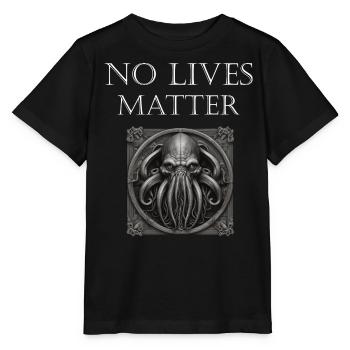 Cthulhu No Lives Matter Monster Horror T-Shirt - Stanley/Stella Kinder T-Shirt MINI CREATOR  - Schwarz - Vorne - Mikhail (115cm)
