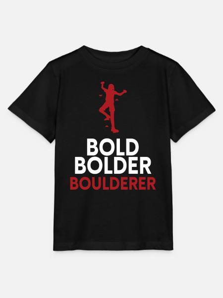Bold Bolder Boulderer Bouldern - Stanley/Stella Kinder T-Shirt MINI CREATOR  - Schwarz