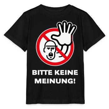 Bitte Keine Meinung! (Warnzeichen Warnschild / 3C) - Stanley/Stella Kinder T-Shirt MINI CREATOR  - Schwarz - Vorne - Mikhail (115cm)