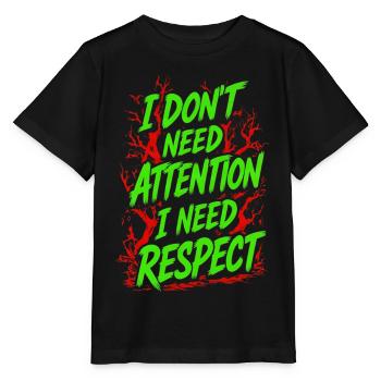 Ich brauche keine Aufmerksamkeit, ich brauche Respekt - Stanley/Stella Kinder T-Shirt MINI CREATOR  - Schwarz - Vorne - Mikhail (115cm)