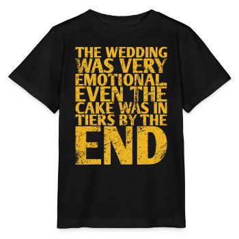 The wedding was very emotional, even the cake - Stanley/Stella MINI CREATOR Kids’ T-Shirt - black - Front - Mikhail (115cm)