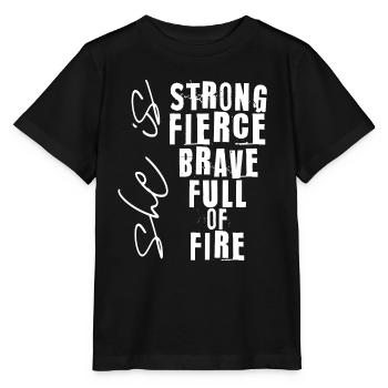 she is strong fierce brave full of fire - Stanley/Stella MINI CREATOR Kids’ T-Shirt - black - Front - Mikhail (115cm)